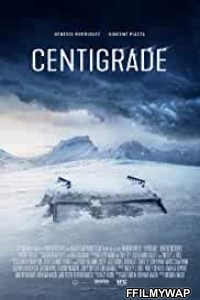 Centigrade (2020) English Movie